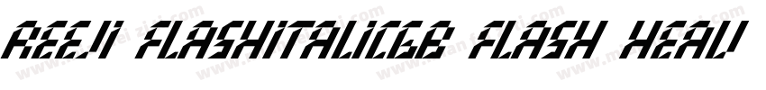 REEJI FlashItalicGB Flash heavy字体转换